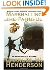 Marshalling The Faithful: The Marines' First Year In Vietnam