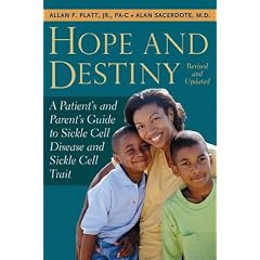 Hope and Destiny: A Patient's and Parent's Guide to Sickle Cell Anemia