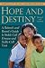 Hope and Destiny: A Patient's and Parent's Guide to Sickle Cell Anemia