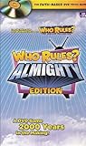WHO RULES? ALMIGHTY EDITION