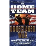 HOME TEAM UNDECLARED WAR    MM