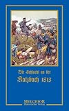 Die Schlacht an der Katzbach 1813