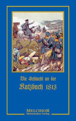 Die Schlacht an der Katzbach 1813
