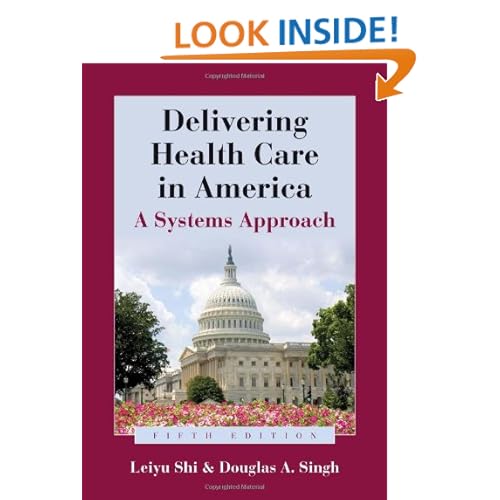 Delivering Health Care In America: A Systems Approach