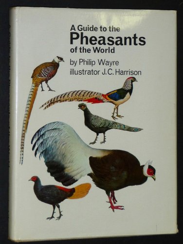Guide to the Pheasants of the World