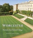 Worcester : portrait of an Oxford college