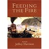 Feeding the Fire: Poems