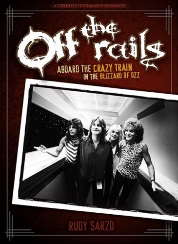 Off the Rails: Aboard the Crazy Train in the Blizzard of Ozz