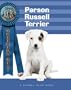 Parson Russel Terrier (Breeders' Best:  A Kennel Club Book)