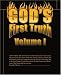 God's First Truth: Volume I