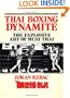 Thai Boxing Dynamite: The Explosive Art Of Muay Thai