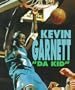 Kevin Garnett: "Da Kid" (Sports Achievers Biographies)