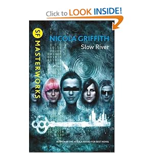 Slow River by Nicola Griffith and Vincent Chong