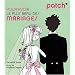 Pour avoir le plus beau des mariages