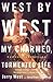 West by West: My Charmed, Tormented Life
