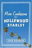 More Confessions of a Hollywood Starlet