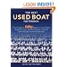 The Best Used Boat Notebook: From the pages of Sailing Magazine, a new collection of detailed reviews of 40 used boats plus a look at 10 great used boats to sail around the world