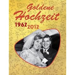 Goldene Hochzeit: 1962 - 2012