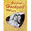 Goldene Hochzeit: 1962 - 2012