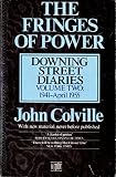 The fringes of power : Downing Street diaries 1939-1955