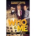 Who And Me: The Memoir of Barry Letts, "Doctor Who" Producer 1969-1974