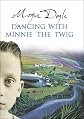 Dancing with Minnie the Twig