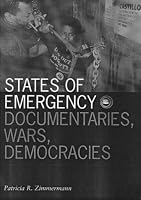 States of Emergency: Documentaries, Wars, Democracy
