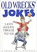 Old Wrecks' Jokes: Laugh Your Way Through Old Age (Helen Exley Giftbook) Old Wrecks' Jokes: Laugh Your Way Through Old Age (Helen Exley Giftbook)