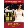 To the Left of the Father: A Film by Luiz Fernando Carvalho