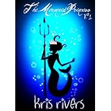 The Mermaid Princess (The Mermaid Chronicles)