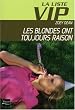 La Liste VIP, Tome 6 : Les blondes ont toujours raison