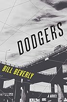 Dodgers: A Novel Dodgers: A Novel