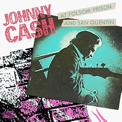 At Folsom Prison and San Quentin