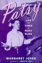 Patsy: The Life And Times Of Patsy Cline