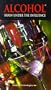 Alcohol:Brain Under the Influence [VHS]