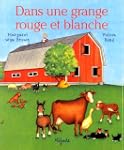 Dans une grange rouge et blanche