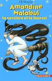 Amandine Malabul, Tome 5 : La sorcière et la fourmi par Jill Murphy Amandine Malabul, Tome 5 : La sorcière et la fourmi par Murphy