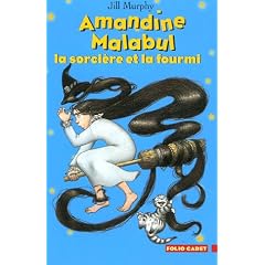 Amandine Malabul, Tome 5 : La sorci�re et la fourmi