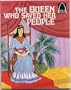 The Queen Who Saved Her People