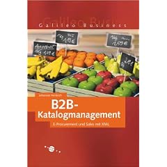 B2B-Katalogmanagement - E-Procurement und Sales mit XML