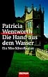 Die Hand aus dem Wasser. Ein Miss-Silver-Roman