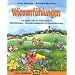 Wiesenf�hlungen: Das ganze Jahr die Wiese erleben. Naturf�hrungen, Wahrnehmungsspiele und Geschichtenbuch. Mit Spielen, �bungen und Rezepten