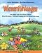  : Wiesenf&uuml;hlungen: Das ganze Jahr die Wiese erleben. Naturf&uuml;hrungen, Wahrnehmungsspiele und Geschichtenbuch. Mit Spielen, &Uuml;bungen und Rezepten