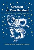 Crockett at Two Hundred: New Perspectives on the Man and the Myth