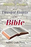 Hidden Truths and Unusual Events of the Bible