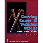 Carving Canes & Walking Sticks With Tom Wolfe book cover