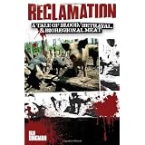 Reclamation: A Tale of Blood, Betrayal, and Bioregional Meat
