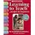 Learning To Teach: Not Just For Beginner: 3rd Editions