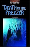 The Oxford Bookworms Library: Stage 2: 700 Headwords Death in the Freezer (Oxford Bookworms Library)