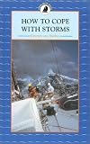 How to Cope With Storms